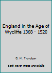 Paperback England in the Age of Wycliffe 1368 - 1520 Book