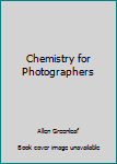 Hardcover Chemistry for Photographers Book