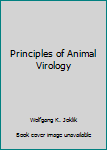 Principles of animal virology