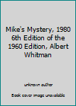 Mike's Mystery, 1980 6th Edition of the 1960 Edition, Albert Whitman