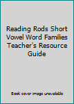 Spiral-bound Reading Rods Short Vowel Word Families Teacher's Resource Guide Book