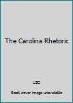 Paperback The Carolina Rhetoric Book