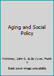 Aging and Social Policy