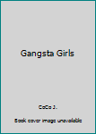 Paperback Gangsta Girls Book