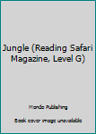 Paperback Jungle (Reading Safari Magazine, Level G) Book
