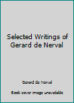 Hardcover Selected Writings of Gerard de Nerval [Italian] Book