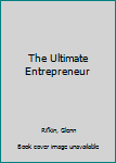 Paperback The Ultimate Entrepreneur Book