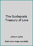 Paperback The Guideposts Treasury of Love Book