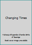 Hardcover Changing Times Book