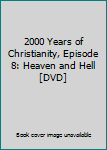 DVD 2000 Years of Christianity, Episode 8: Heaven and Hell [DVD] Book