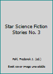 Star Science Fiction Stories No. 3