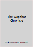 Hardcover The Wapshot Chronicle [Middle_English] Book