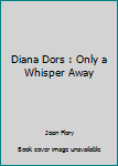 Paperback Diana Dors : Only a Whisper Away Book