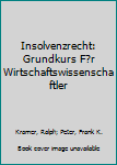 Paperback Insolvenzrecht: Grundkurs F?r Wirtschaftswissenschaftler [German] Book