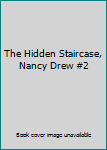 Hardcover The Hidden Staircase, Nancy Drew #2 Book