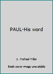 Paperback PAUL-His word Book