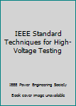 Hardcover IEEE Standard Techniques for High-Voltage Testing Book