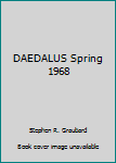 DAEDALUS Spring 1968