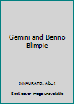 Hardcover Gemini and Benno Blimpie Book