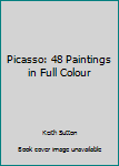Picasso: 48 Paintings in Full Colour