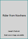 Paperback Rider from Nowhere Book