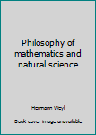 Paperback Philosophy of mathematics and natural science Book