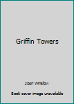 Mass Market Paperback Griffin Towers Book