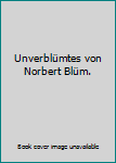 Perfect Paperback Unverblümtes von Norbert Blüm. Book