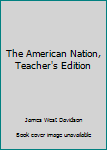Hardcover The American Nation, Teacher's Edition Book