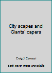 Paperback City scapes and Giants' capers Book