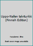 Uppo-Nallen talviturkki - Book #2 of the Uppo-Nalle