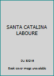 Hardcover SANTA CATALINA LABOURE [Spanish] Book