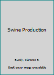Hardcover Swine Production Book