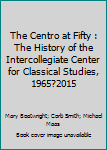 The Centro at Fifty