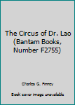 Mass Market Paperback The Circus of Dr. Lao (Bantam Books, Number F2755) Book