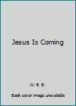 Paperback Jesus Is Coming Book