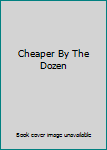 Hardcover Cheaper By The Dozen Book