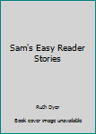 Paperback Sam's Easy Reader Stories Book