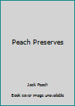 Peach Preserves