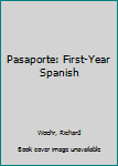 Hardcover Pasaporte: First-Year Spanish Book