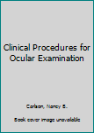 Paperback Clinical Procedures for Ocular Examination Book