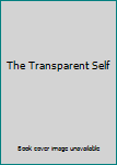 Paperback The Transparent Self Book