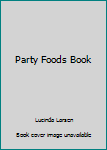 Hardcover Party Foods Book