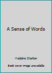 Paperback A Sense of Words Book
