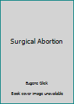 Paperback Surgical Abortion Book