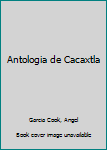 Hardcover Antologia de Cacaxtla Book