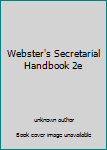 Hardcover Webster's Secretarial Handbook 2e Book