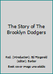 The Story Of The Brooklyn Dodgers
