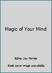 Paperback Magic of Your Mind Book