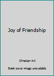 Paperback Joy of Friendship Book